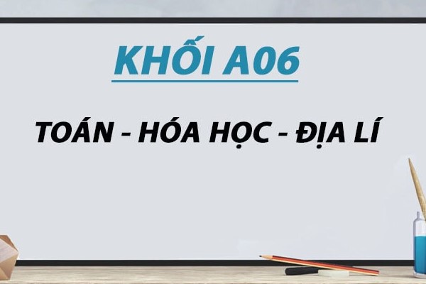 Khối A06 là khối thi tích hợp giữa các môn thuộc khối tự nhiên và xã hội
