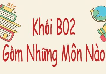 Khối B02 gồm những môn nào? Ngành nào? Trường nào?